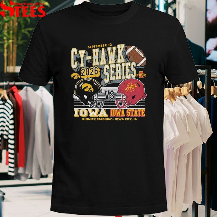 Iowa Hawkeyes Football vs Iowa State Cyclones Cy-Hawk Series Knick Stadium September 12 2026 T-shirts