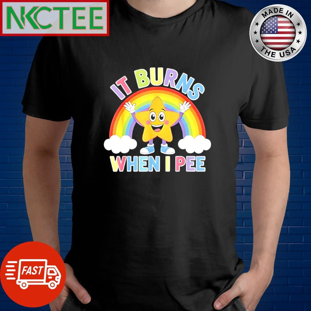 Official It burns when i pee star rainbow shirt