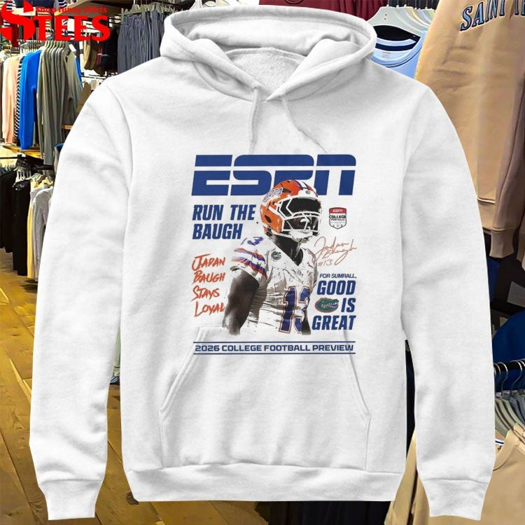 Jadan Baugh ESPN Run The Baugh Japan Baugh Stays Loyal Good Is Great 2026 College Football Preview T-shirts
