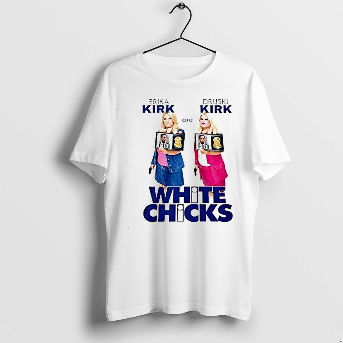 Official Jaxson Hayes Erika Kirk Are Druski Kirk White Chicks T Shirts Jpg