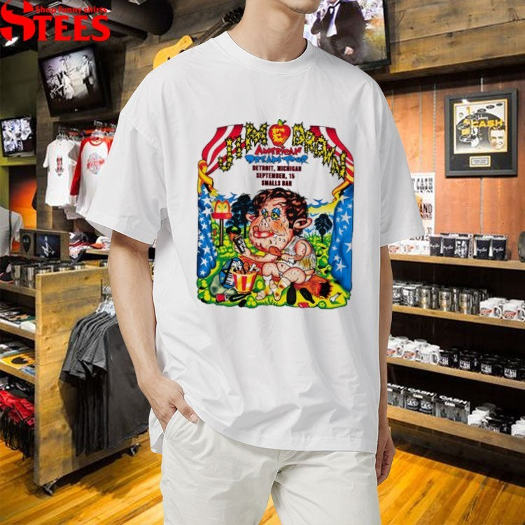 Jim E. Brown American Dream Tour September 15 2026 Smalls Bar Detroit IL Michigan T-shirts