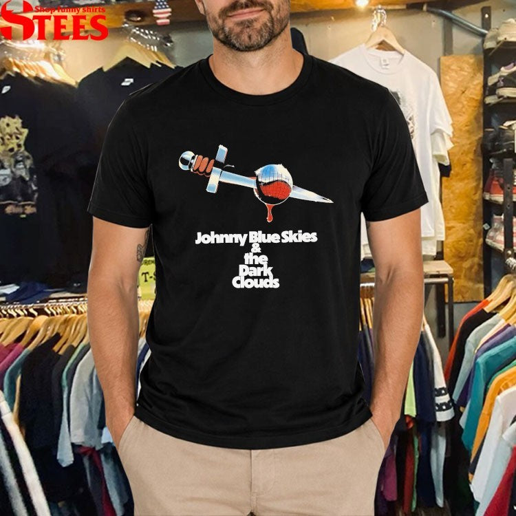 Johnny Blue Skies And The Dark Clouds Dagger T-shirts