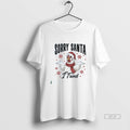 Official L8okqpbi Chicken Sorry Santa I Tried Christmas T-Shirts, Hoodie, Sweatshirt | PureTeeCo.com