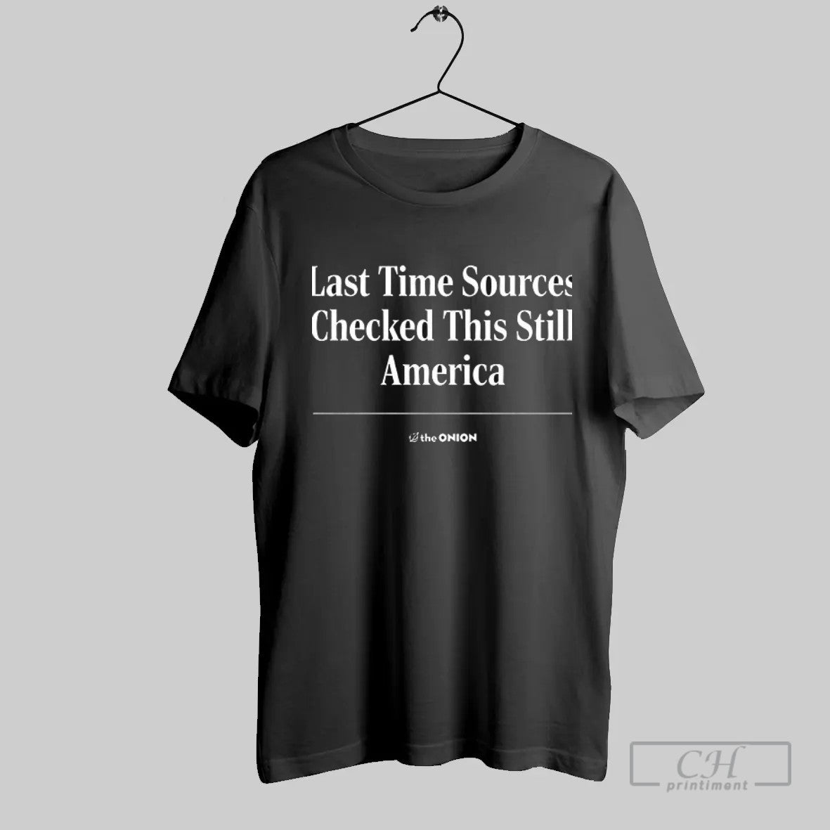 Official Last Time Sources Checked This Still America T Shirt
