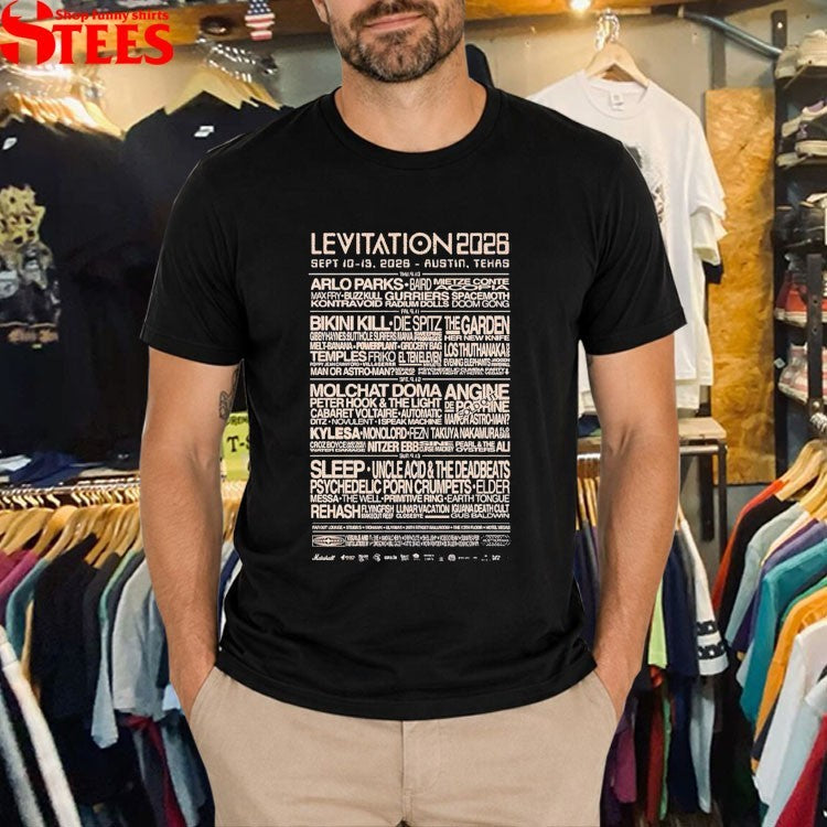 Levitation Festival Full Lineup In Austin Texas On September 10-13 2026 T-shirts
