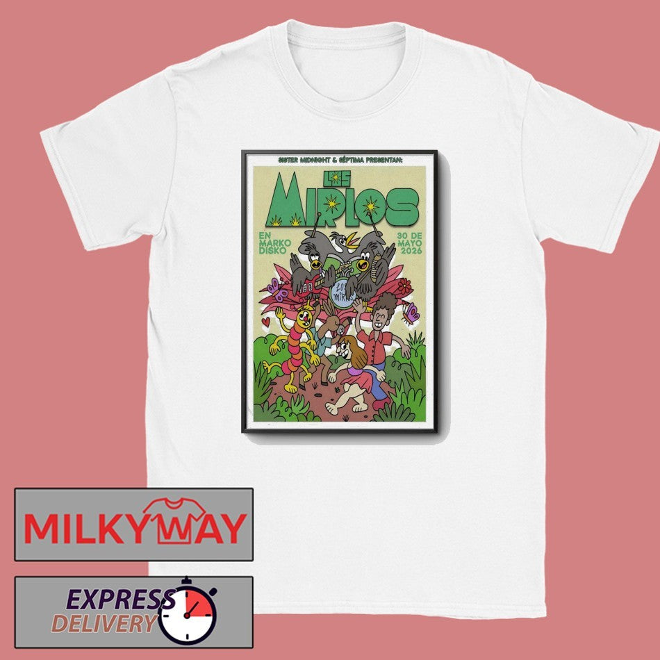 Los Mirlos May 30 2026, Tijuana B.C Poster shirt