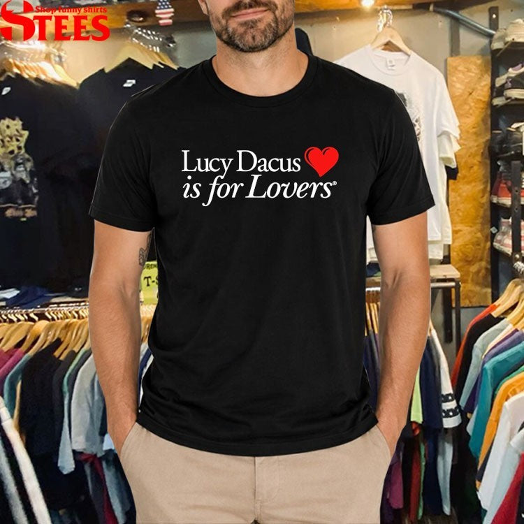 Lucy Dacus Is For Lovers T-shirts