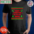 Official Merry Christmas Ya Filthy Animal ugly shirt