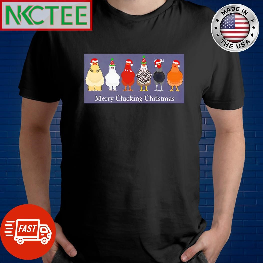 Official Merry Clucking Christmas shirt