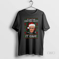 Official Mick Mccarthy It Cant Be Christmas Can It It Can Merry Xmas T-Shirts, Hoodie, Sweatshirt | PureTeeCo.com