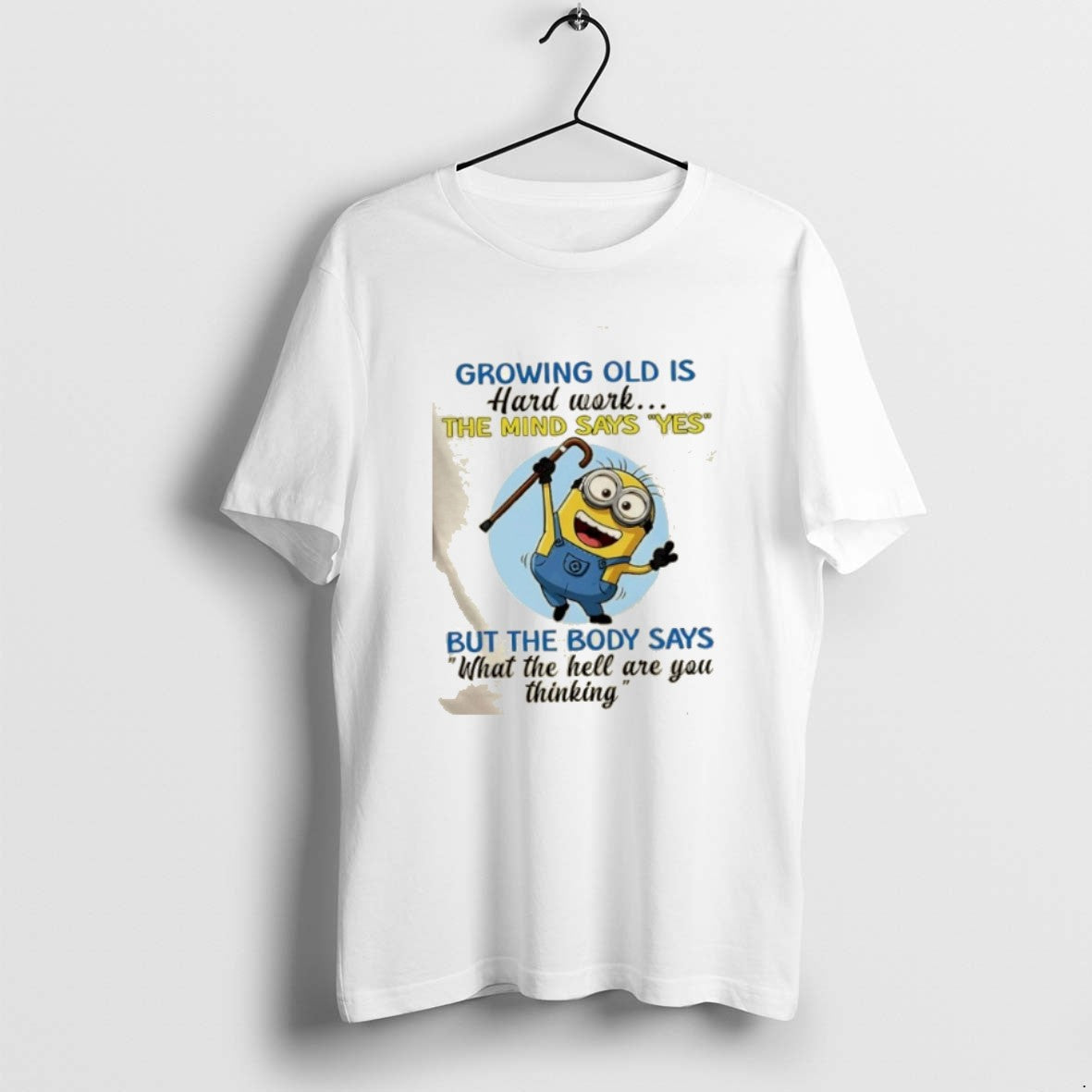 Official Minions Growing Old Is Hard Work The Mind Says Yes But The Body Says T-Shirts, Hoodie, Sweatshirt | PureTeeCo.com
