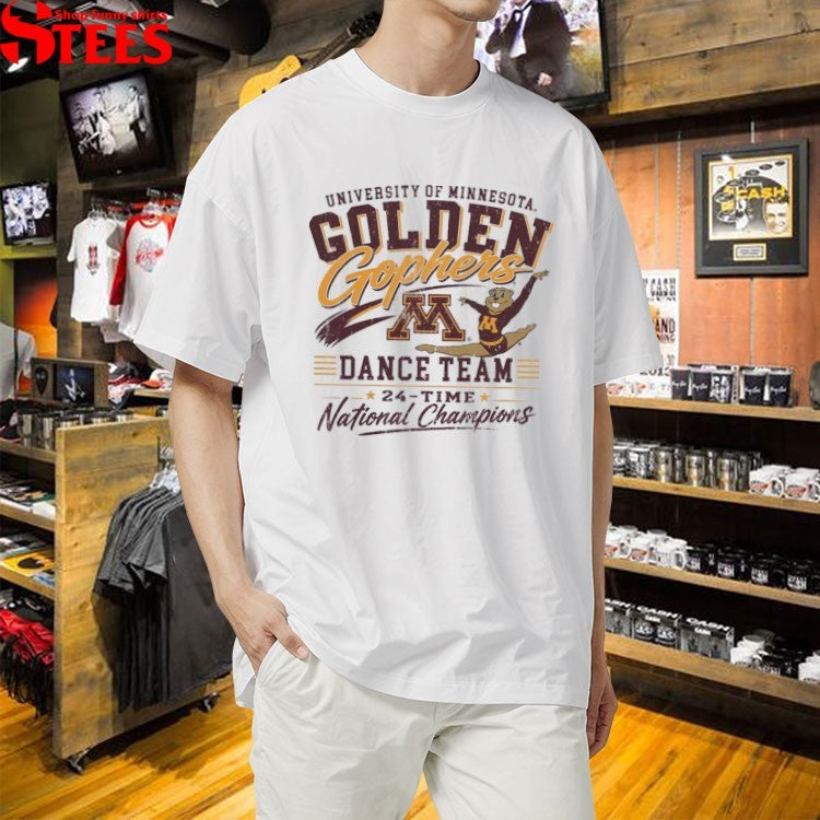 Minnesota Golden Gophers Dance Team 24-Time National Champions T-shirts
