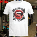 Mouths Can’t Get Pregnant Lip T-shirts