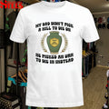 My Dad Didn’t Pick A Hill To Die On He Picked An Urn To Die In Instead T-shirts