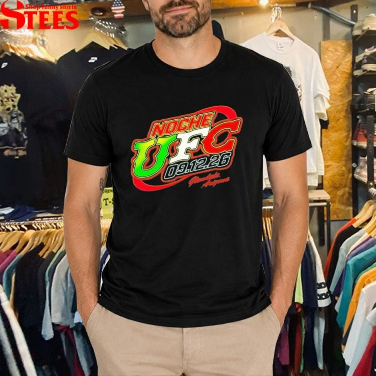 Noche UFC Salsa Verde September 12 2026 Glendale Arizona T Shirts