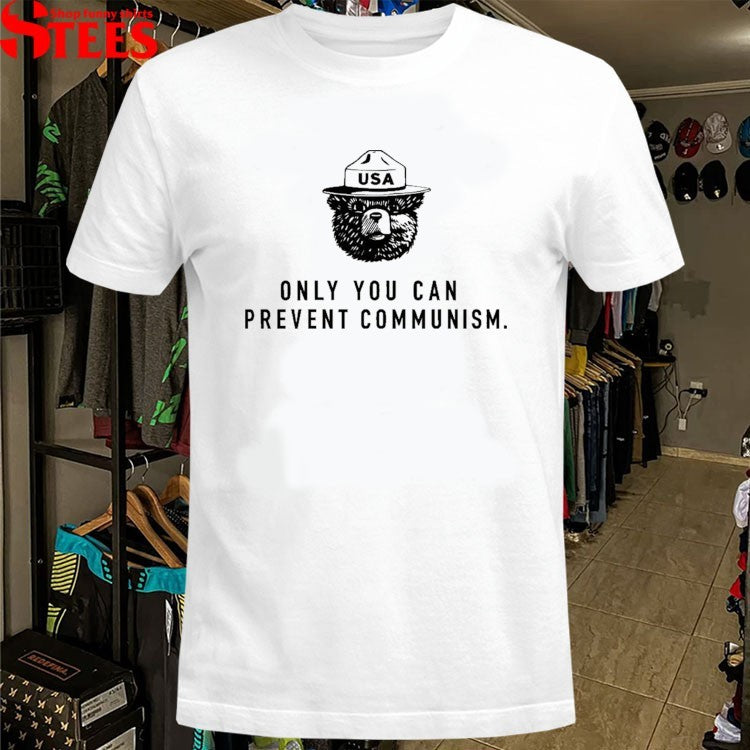 Only You Can Prevent Communism Smokey Bear USA T-shirts