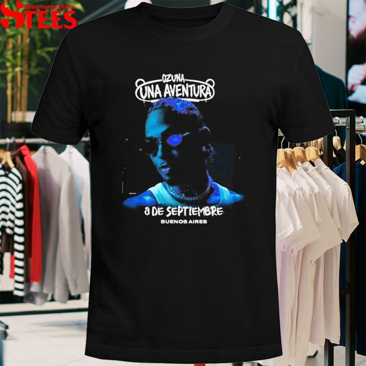 Ozuna Una Aventura World Tour At Movistar Arena, Buenos Aires On September 8 2026 t-shirts