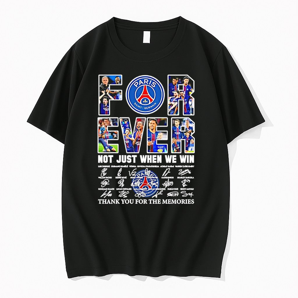 Official Paris Saint Germain For Ever Not Just When We Win Players Logo T Shirts