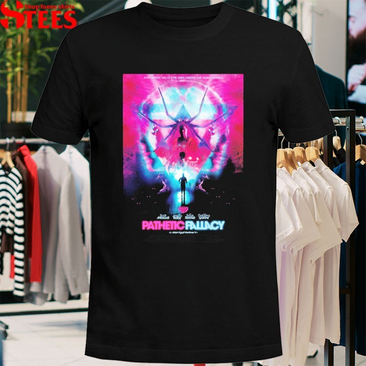 Pathetic Fallacy Austin TX At The South Lamar Alamo Drafthouse On September 20 2026 T-shirts