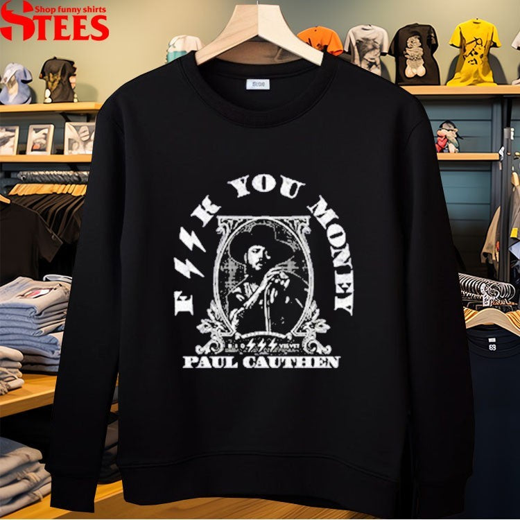 Paul Cauthen Fuck You Money Big Velvet T-shirts