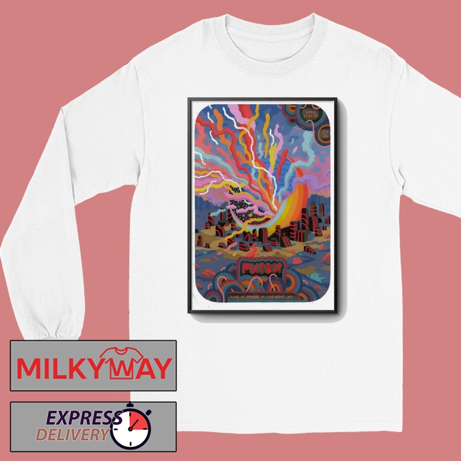 Phish At Sphere In Las Vegas NV On Apr 23-24 2026 Poster shirt