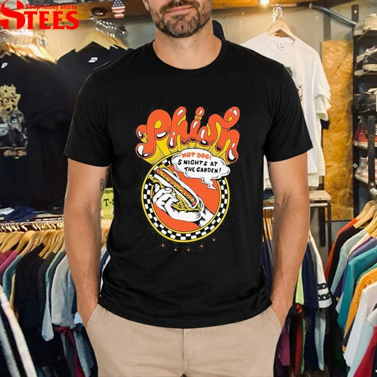 Phish Hot Dog! 5 Nights At The Garden July 2026 Hot Dog T-shirts