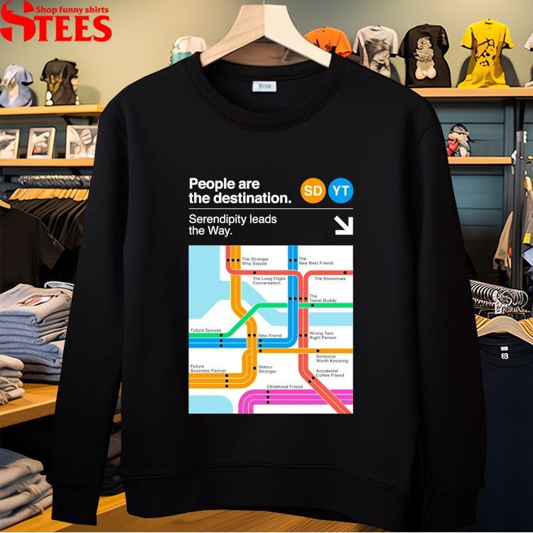 Seek Discomfort People Are The Destinations Serendipity Leads The Way T-shirts