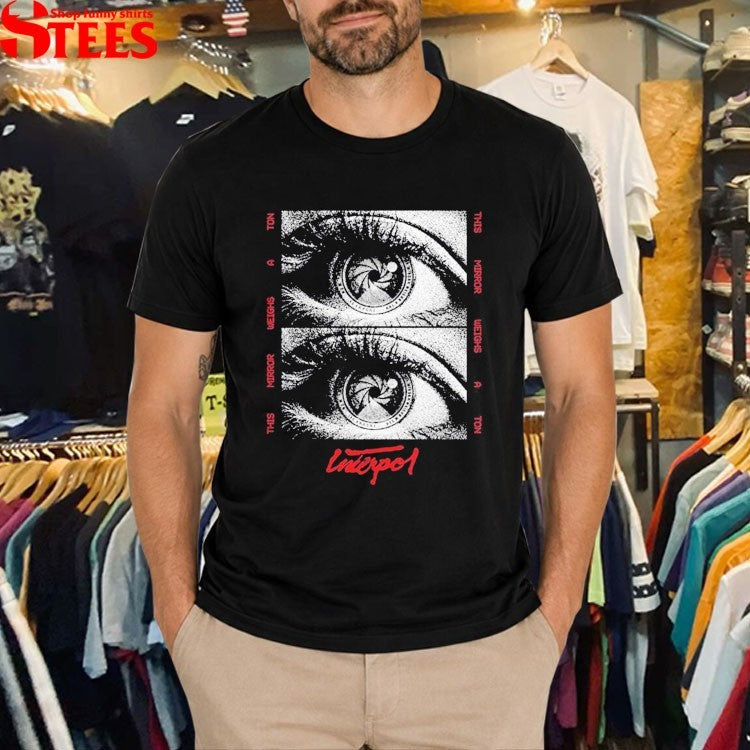 Shepard Fairey x Interpol This Mirror Weighs A Ton Eye T-Shirts