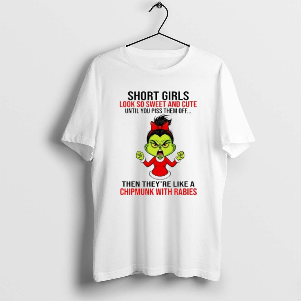 Official Short Girls Look So Sweet And Cute Until You Piss Them Off Grinch T-Shirts, Hoodie, Sweatshirt | PureTeeCo.com
