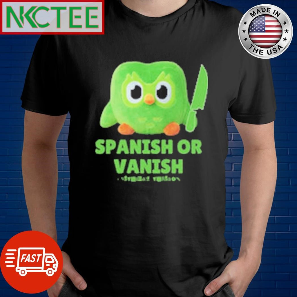 Official Spanish Or Vanish Owl Tee Shirt