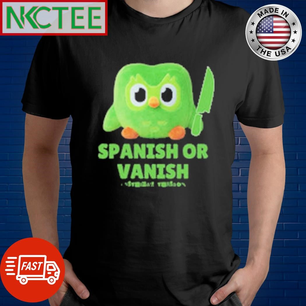Official Spanish Or Vanish Owl Tee Shirt