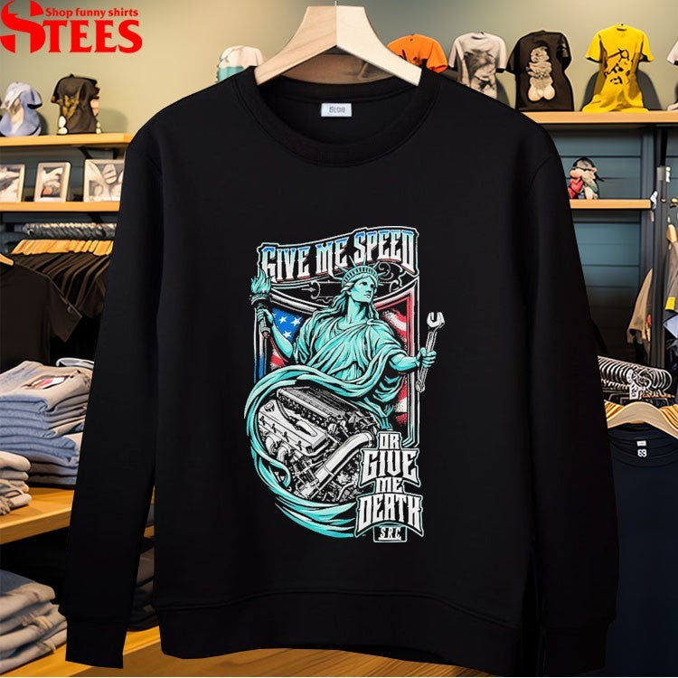 Street Racing Channel Give Me Speed Or Give Me Death Liberty Statue T-shirts