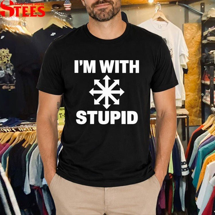 Symbol Of Chaos I’m With Stupid T-shirts