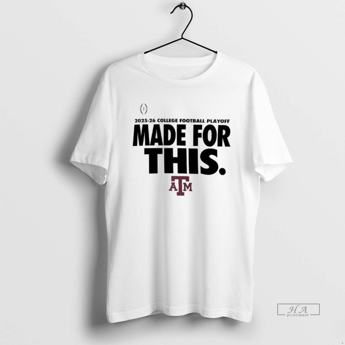 Official Texas Am Aggies 2025 26 College Football Playoff Made For This T-Shirts, Hoodie, Sweatshirt | PureTeeCo.com