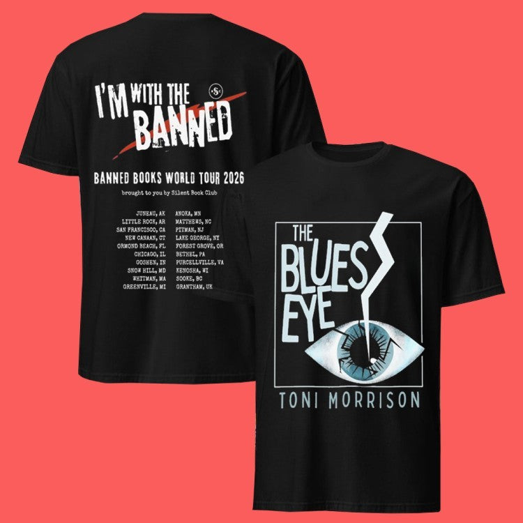 The Bluest Eye Toni Morrison I’m With The Banned S Banned Books World Tour 2026 T-Shirts