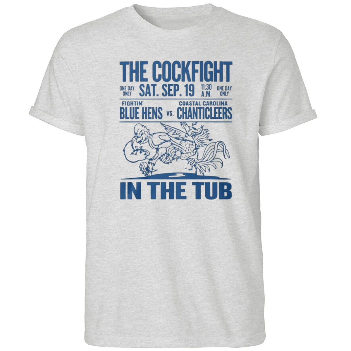 The Cockfight Fightin Blue Hens In The Tub Shirt