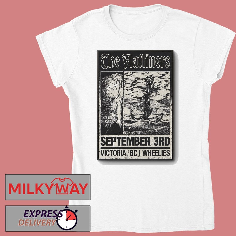 The Flatliners Sept 3 2026 Wheelies Motorcycles In Victoria BC Poster shirt