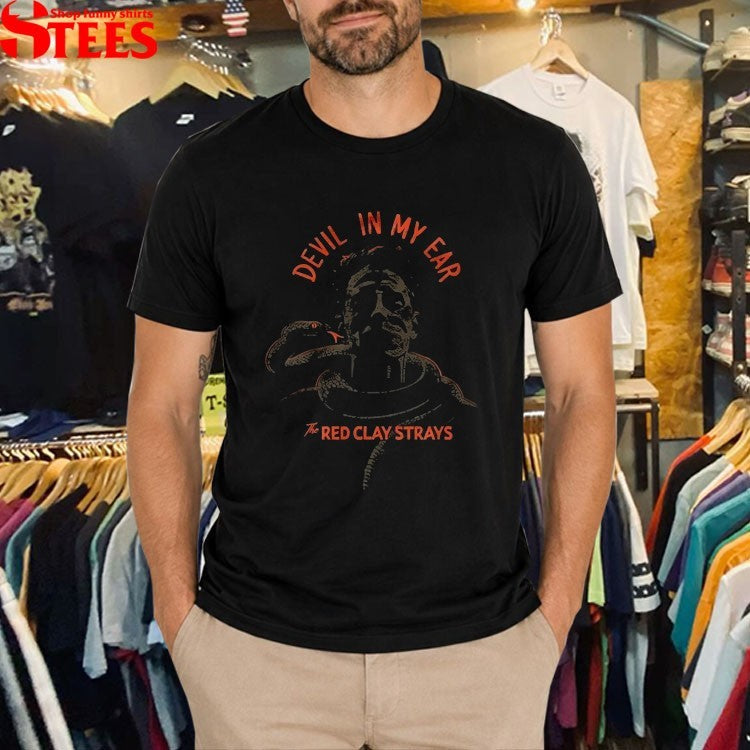 The Red Clay Strays Devil In My Ear T-shirts