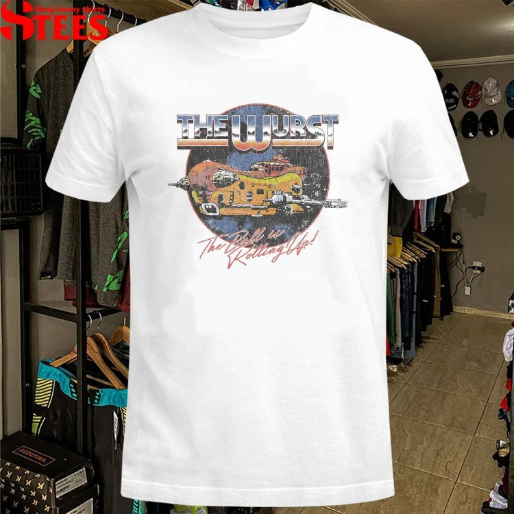 The Wurst The Ball Is Rolling Up T-shirts
