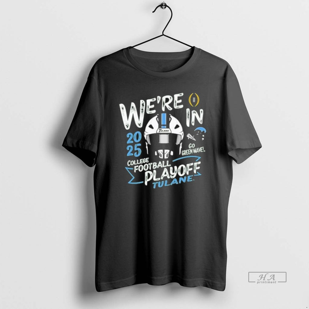 Official Tulane Green Wave Were In 2025 Cfp Bound T-Shirts, Hoodie, Sweatshirt | PureTeeCo.com