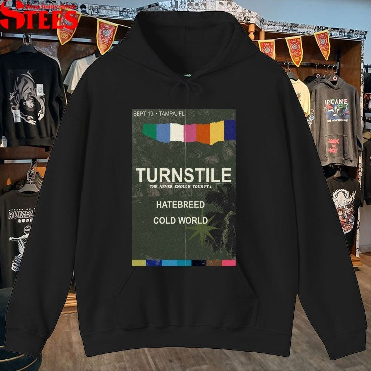 Turnstile The Never Enough Tour Pt 2 2026 Tampa FL Sept 19 Hatebreed Cold World T-shirts