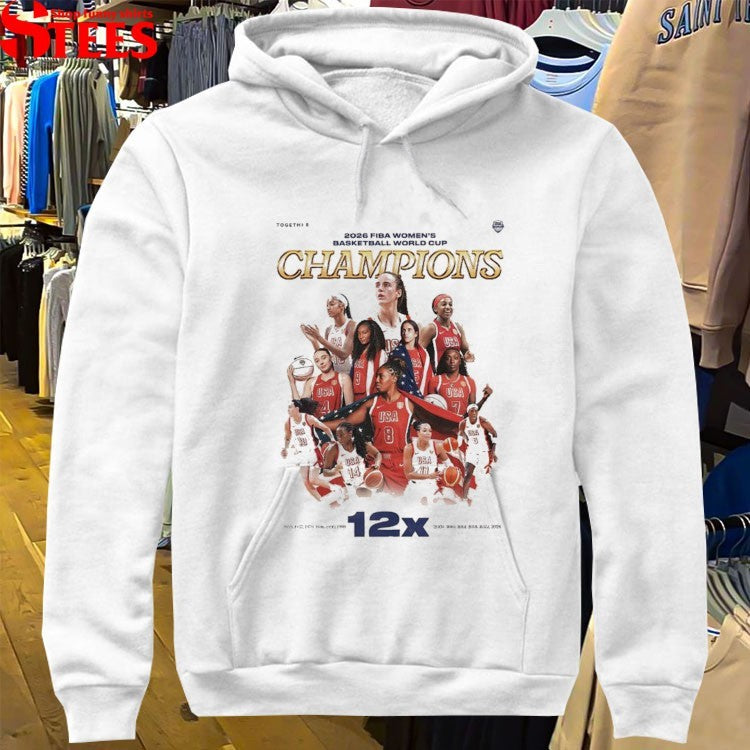 USA Women National Team Are Your 2026 Fiba Women World Cup Champions For The 12th Time T-shirts