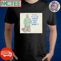 Official Volodymyr Zelensky please vote for Harris I need more money shirt