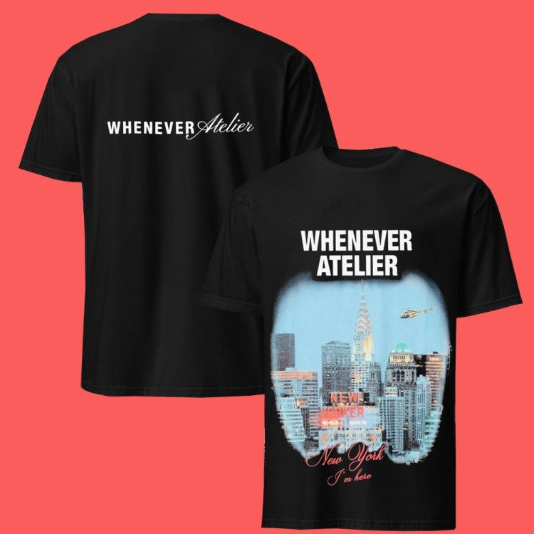 Whenever Atelier New York City I’m Here T-Shirts