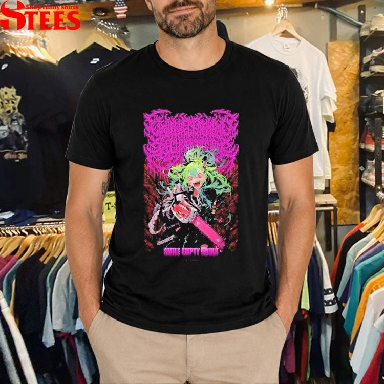 Yandere Chainsaw Regurgitation Factory Smile Empty Souls T-shirts