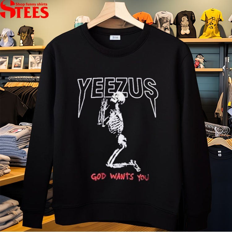 Yeezus God Wants You Praying Skeleton T-Shirt
