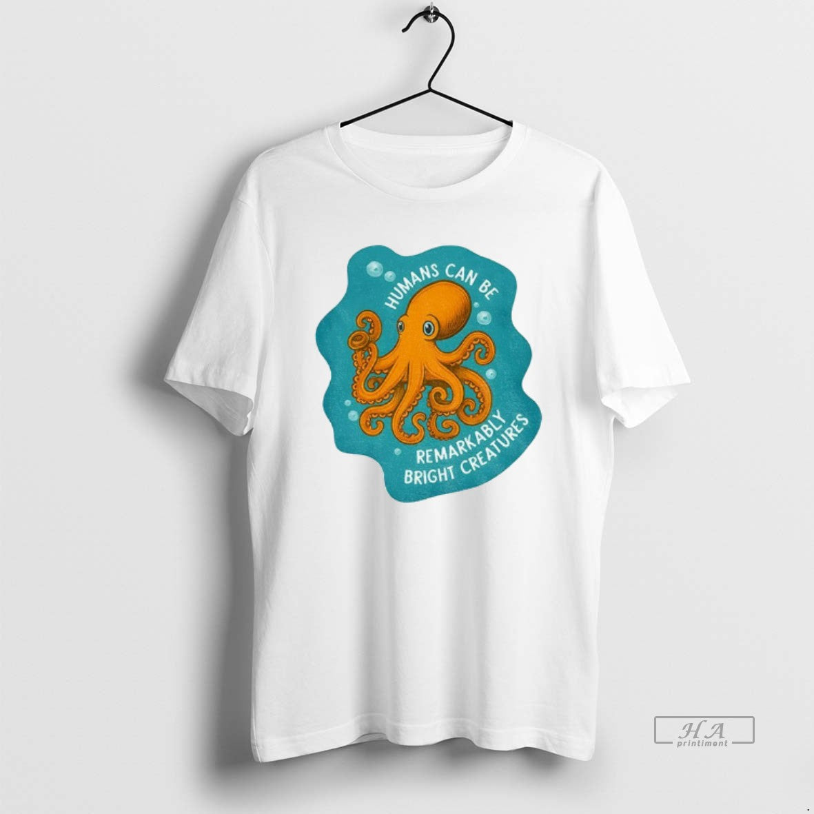 Official Octopus Humans Can Be Remarkably Bright Creatures T-Shirts, Hoodie, Sweatshirt | PureTeeCo.com
