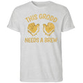 Officially This Grodd Needs A Brew Shirt