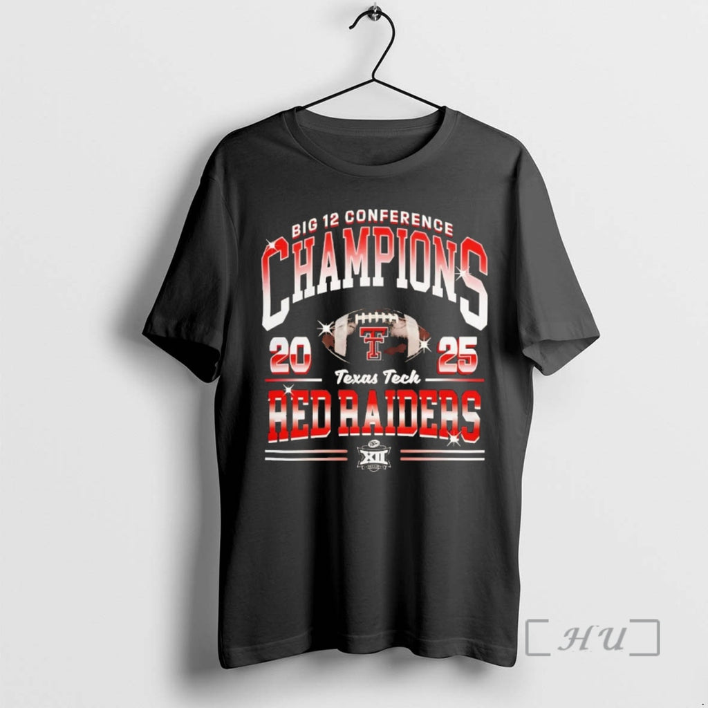 Officials 2025 Texas Tech Red Raiders Big 12 Conference Champions Chriast Premium T Shirts Sweater Hoodie, Sweatshirt