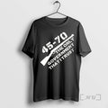 Officials 45 70 The Only Government I Trust T-Shirts, Hoodie, Sweatshirt | PureTeeCo.com
